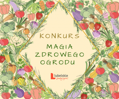 Powiat Chełm: Konkurs magia zdrowego ogrodu