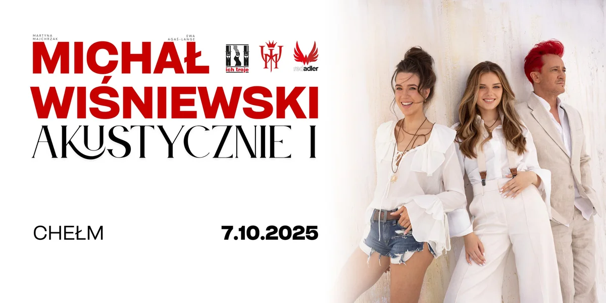 Grafika promocyjna wydarzenia Akustyczny koncert Michała Wiśniewskiego w Chełmie