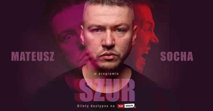 Obrazek przedstawia grafikę promocyjną wydarzenia Stand-up Mateusza Sochy w Chełmie — program Szur