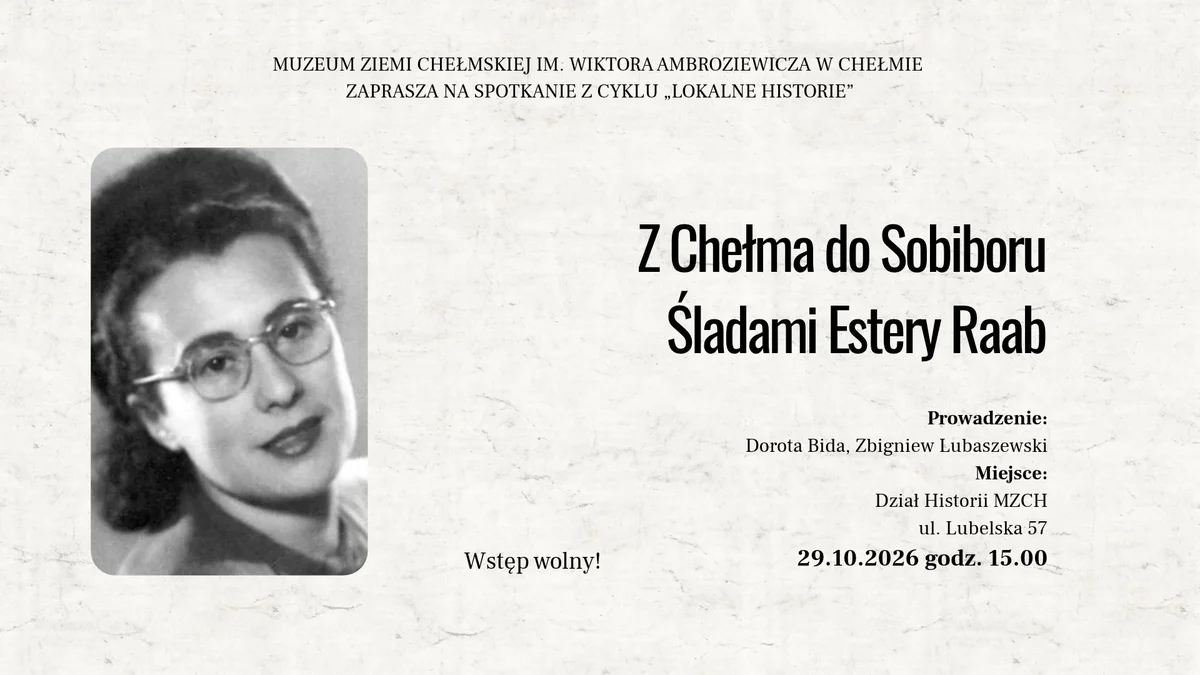 Grafika promocyjna wydarzenia „Lokalne historie” – Estera Terner Raab w Chełmie