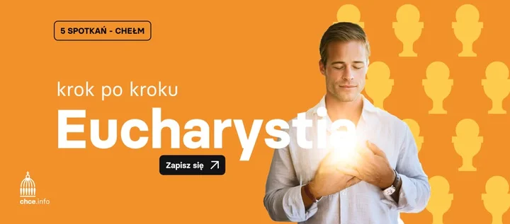 Obrazek przedstawia grafikę promocyjną wydarzenia Cykl spotkań o znaczeniu Eucharystii — 5 wieczorów formacji