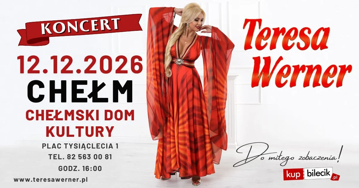 Grafika promocyjna wydarzenia TERESA WERNER - CHEŁM koncert w CHDK