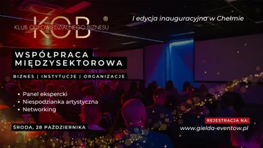 Grafika promocyjna wydarzenia KOB Chełm: biznesowe spotkanie inauguracyjne