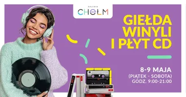 Grafika promocyjna wydarzenia Giełda Winyli i Płyt CD w Galerii Chełm – muzyczne łowy 8 i 9 maja