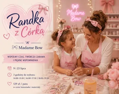 Grafika promocyjna wydarzenia Randka z Córką w Madame Bow – warsztaty