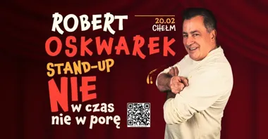 Grafika promocyjna wydarzenia Robert Oskwarek – „Nie w czas, Nie w porę” w Chełmie