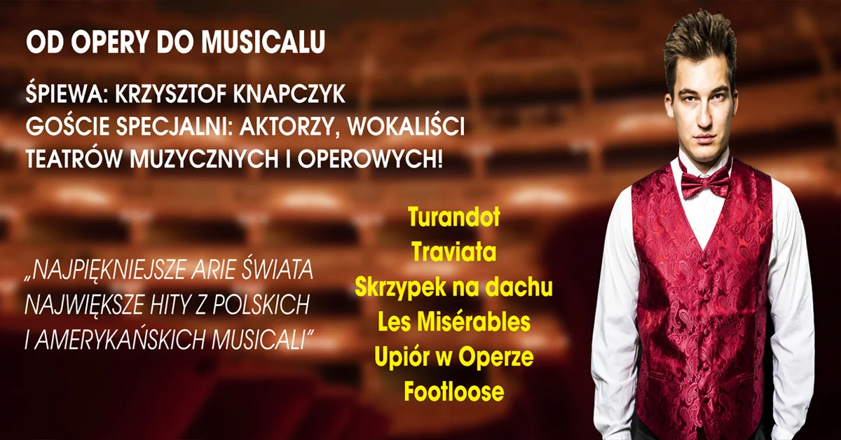 Grafika promocyjna wydarzenia Wyjątkowy koncert łączący operę z musicalem w Chełmskim Domu Kultury