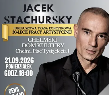 Stachursky wraca do Chełma z jubileuszowym koncertem pełnym hitów