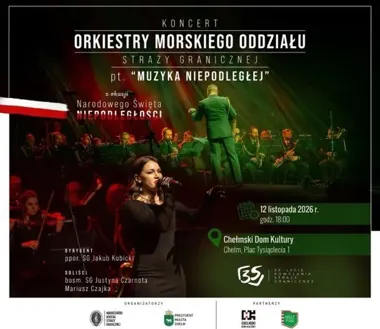 Patriotyczne pieśni i filmowe przeboje zabrzmią w Chełmie podczas „Muzyki Niepodległej”
