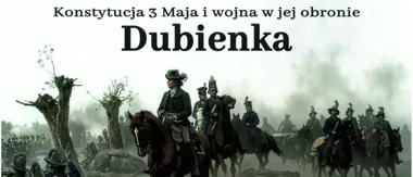 Dubienka cofnie się do 1792 roku. Będzie marsz, piknik i rekonstrukcja
