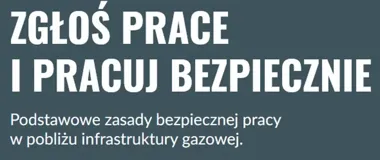 Zanim ruszy koparka, trzeba zgłosić prace. PSG podaje numer kontaktowy